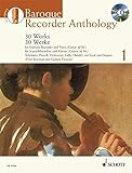 Baroque Recorder Anthology I: 30 Works Soprano Recorder and Piano / Guitar Accompaniment : 30 euvres livre