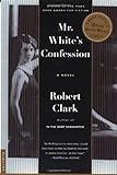 Mr. White's Confession livre