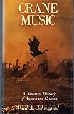 Crane Music: A Natural History of American Cranes livre