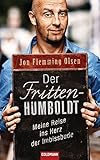 Der Fritten-Humboldt: Meine Reise ins Herz der Imbissbude livre