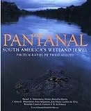 Pantanal: South America's Wetland Jewel livre
