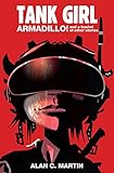 Tank Girl Armadillo!: A Novel livre