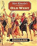 Mort Kunstler's Old West: Indians livre