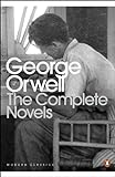 The Complete Novels of George Orwell: Animal Farm, Burmese Days, A Clergyman's Daughter, Coming Up f livre