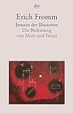 Jenseits der Illusionen: Die Bedeutung von Marx und Freud livre
