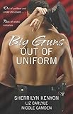 Big Guns Out of Uniform (English Edition) livre