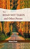 The Road Not Taken and Other Poems (English Edition) livre