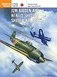 J2M Raiden and N1K1/2 Shiden / Shiden-Kai Aces Aces livre