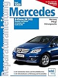 Mercedes B-Klasse (W245) Benziner und Diesel: Benziner: B150, B 170, B170 NGT, B200, B200 Turbo; Die livre