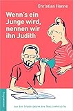 Wenn's ein Junge wird, nennen wir ihn Judith livre