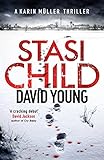 Stasi Child: A Chilling Cold War Thriller (The Oberleutnant Karin Müller series) (English Edition) livre