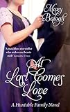 At Last Comes Love: Number 3 in series (Huxtable Quintet) (English Edition) livre