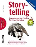Storytelling: Strategien und Best Practices für PR und Marketing livre