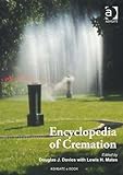 Encyclopedia of Cremation (English Edition) livre