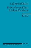 Heinrich von Kleist: Michael Kohlhaas. Lektüreschlüssel livre