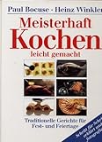 Meisterhaft Kochen leicht gemacht. Traditionelle Gerichte für Fest- und Feiertage livre