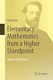 Elementary Mathematics from a Higher Standpoint: Volume II: Geometry (English Edition) livre