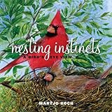 Nesting Instincts: A Bird's-Eye View (English Edition) livre