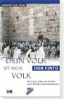 Dein Volk ist mein Volk: Wie Israel, Juden und Christen in der Endzeit zusammenkommen livre