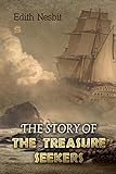 The Story of the Treasure Seekers (Children's Classics) (English Edition) livre