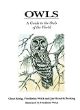 Owls: A Guide to the Owls of the World livre