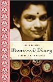 Monsoon Diary: A Memoir With Recipes livre