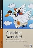Gedichte-Werkstatt: Materialien für einen handlungs- und produktionsorientierten Deutschunterricht livre