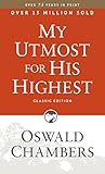 My Utmost for His Highest: Classic Edition livre