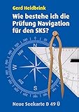 Wie bestehe ich die Prüfung Navigation für den SKS? livre