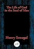 The Life of God in the Soul of Man: With Linked Table of Contents (English Edition) livre