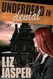 Underdead In Denial (Underdead Mysteries Book 2) (English Edition) livre