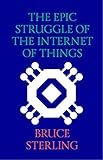 The Epic Struggle of the Internet of Things (English Edition) livre