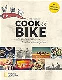 Bildband Reise-Kochbuch: Cook & Bike. Mit Rad und Wok von London nach Kapstadt: Ein kulinarisches Fa livre