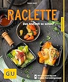 Raclette: Das brutzelt so schön livre