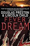 Fever Dream: An Agent Pendergast Novel (Agent Pendergast Series Book 10) (English Edition) livre