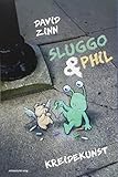 Sluggo & Phil: Kreidekunst livre