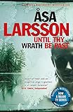 Until Thy Wrath Be Past: Rebecka Martinsson: Arctic Murders - Now a Major TV Series livre