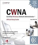 Cwna Certified Wireless Network Administrator Official Study Guide: (Exam Pow-100) livre