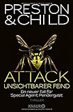 Attack - Unsichtbarer Feind: Ein neuer Fall für Special Agent Pendergast (Ein Fall für Special Age livre