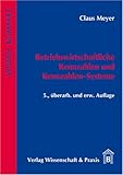 Betriebswirtschaftliche Kennzahlen und Kennzahlen-Systeme livre