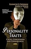 Personality Traits: Causes, Conceptions and Consequences livre