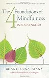 The Four Foundations of Mindfulness in Plain English livre