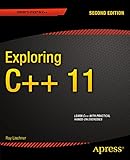 Exploring C++ 11 (Expert's Voice in C++) (English Edition) livre