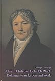 Johann Christian Heinrich Rinck: Dokumente zu Leben und Werk livre