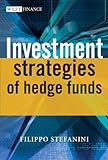 Investment Strategies of Hedge Funds (The Wiley Finance Series Book 577) (English Edition) livre