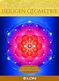 Das Quanten-Orakel der Heiligen Geometrie: Aktivieren Sie Ihr Quantenbewusstsein livre