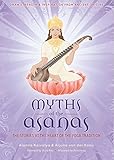 Myths of the Asanas: The Stories at the Heart of the Yoga Tradition livre