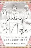 Coming of Age: The Sexual Awakening of Margaret Mead (English Edition) livre