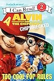 Alvin and the Chipmunks: Chipwrecked: Too Cool for Rules livre