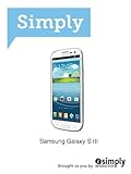 Simply Samsung Galaxy S III (English Edition) livre